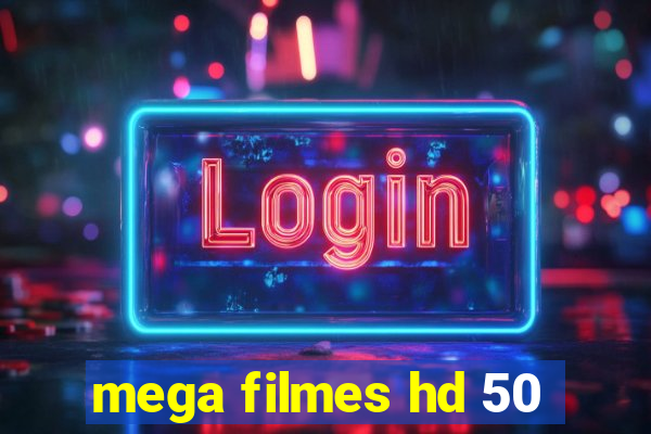 mega filmes hd 50